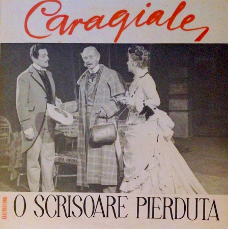 Discuri vinil - Ion Luca Caragiale - O Scrisoare Pierdută, (Disc Vinil)
