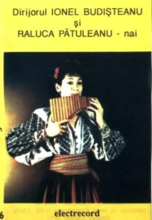 Casete audio - Ionel Budișteanu - Dirijorul Ionel Budișteanu Și Raluca Pătuleanu - Nai (Caseta Audio)