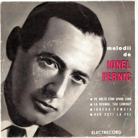 Discuri vinil - Ionel Fernic - Melodii De Ionel Fernic (Disc Vinil)