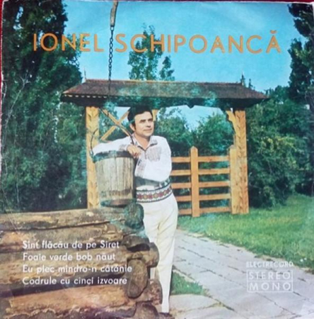 Discuri vinil - Ionel Schipoancă - Sînt Flăcău De Pe Siret (Disc Vinil)