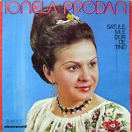 Discuri vinil - Ionela Prodan – Satule, Mi-e Dor De Tine!, (Disc Vinil)