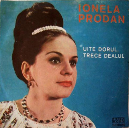 Muzică Populară/Lăutarească - Ionela Prodan - Uite Dorul, Trece Dealul, (Disc Vinil)