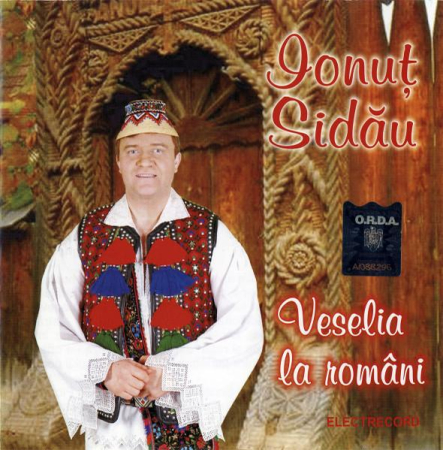 Cd-uri - Ionuț Sidău - Veselia La Români, (CD)