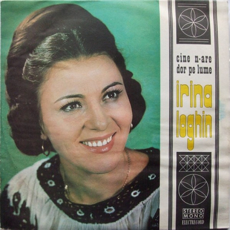 Discuri vinil - Irina Loghin – Cine N-are Dor Pe Lume, (Disc Vinil)