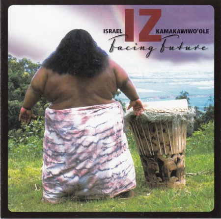Cd-uri - Israel Kamakawiwo'ole - Facing Future