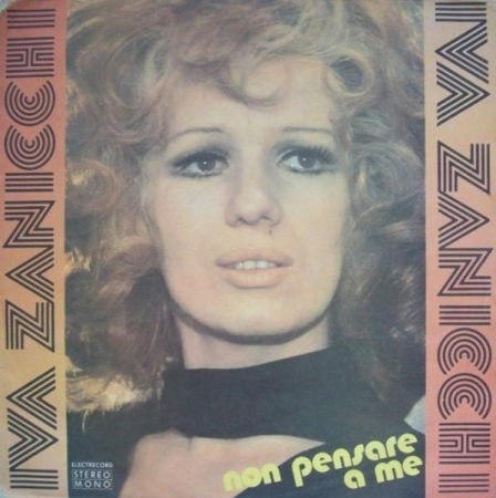 Iva Zanicchi - Non Pensare A Me, (Disc Vinil) [0]