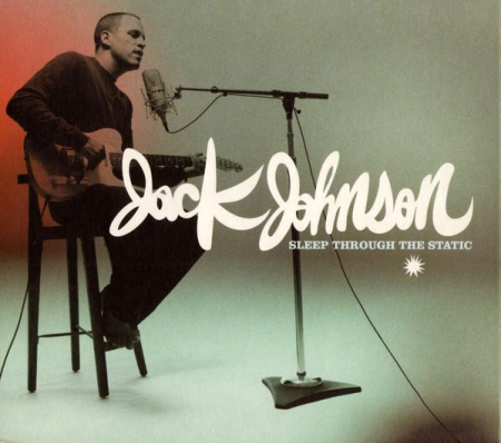 Cd-uri - Jack Johnson - Sleep Through The Static