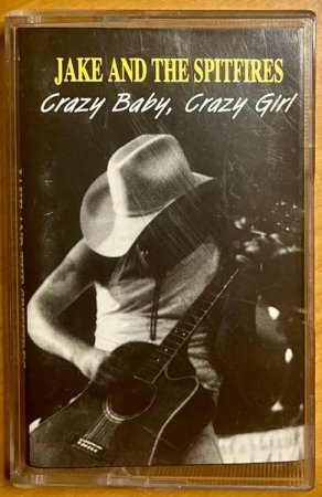 Casete audio - Jake & The Spitfires - Crazy Baby Crazy Girl