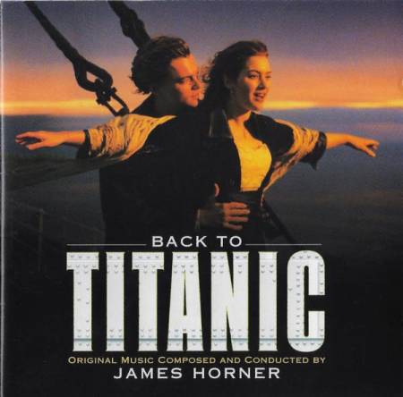 Cd-uri - James Horner - Back To Titanic (Music From The Motion Picture) , (CD)
