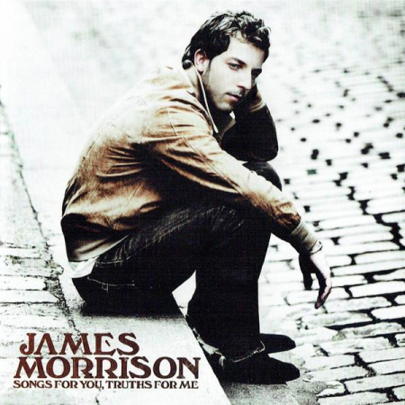 Pop - James Morrison - Songs For You, Truths For Me, (CD)