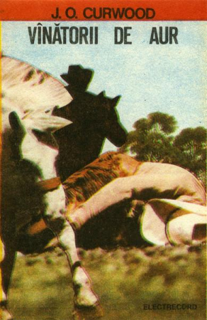 Povesti/Teatru/Non-Music - James Oliver Curwood - Vînătorii De Aur (Caseta Audio)