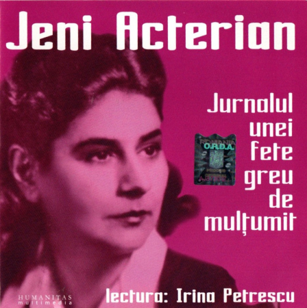 Cd-uri - Jeni Acterian - Jurnalul unei fete greu de multumit - Lectura Irina Petrescu (2xCD)