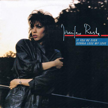 Jennifer Rush - If You're Ever Gonna Lose My Love, (Disc Vinil) [0]