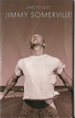 Pop - Jimmy Somerville - Dare To Love, (Casetă Audio)