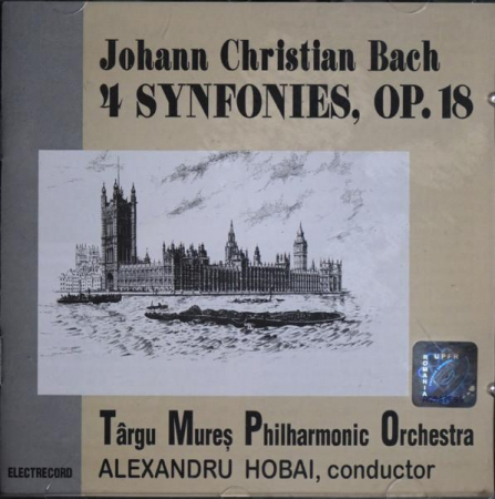 Muzica Clasica - Johann Christian Bach - 4 Symphonies, Op. 18 = Sinfonii, Op. 18, (CD)