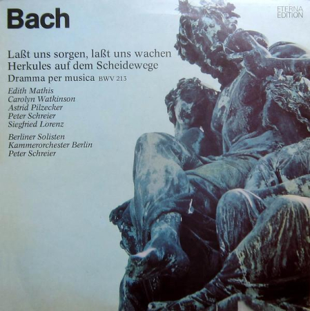 Discuri vinil - Johann Sebastian Bach - Laßt Uns Sorgen, Laßt Uns Wachen, Herkules Auf Dem Scheidewege - Dramma Per Musica BWV 213