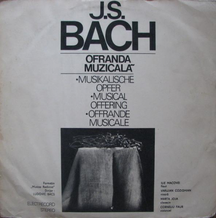 Muzică Clasică - Johann Sebastian Bach - Ofranda Muzicală (Musikalische Opfer / Musical Offering / Offrande Musicale), (Disc Vinil)