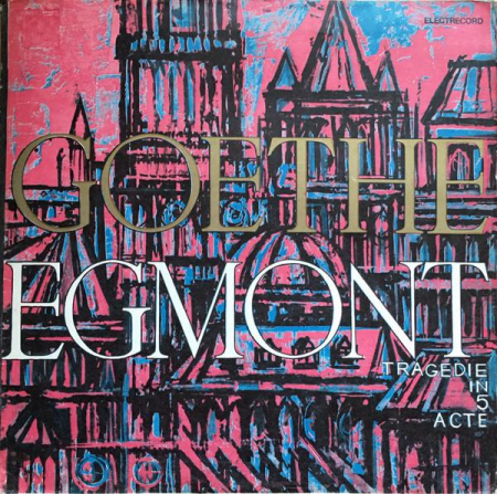 Povesti/Teatru/Non-Music - Johann Wolfgang von Goethe - Egmont, (Disc Vinil)