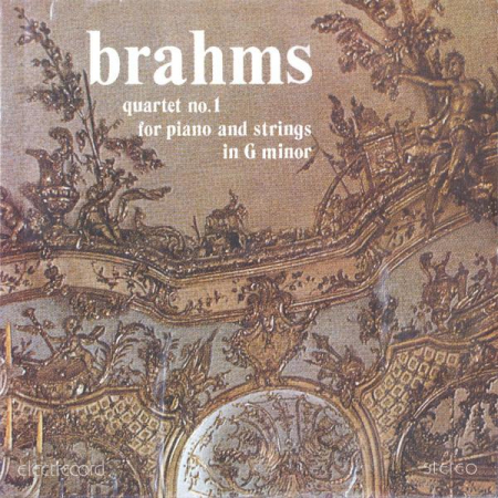Muzică Clasică - Johannes Brahms - Quartet No. 1 For Piano And Strings In G minor = Cvartet Nr.1 Pentru Pian, Vioară, Violă Și Violoncel În Sol Minor, Op. 25, (Disc Vinil)