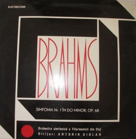 Johannes Brahms - Simfonia Nr. 1 În Do Minor, Op. 68, (Disc Vinil) [0]