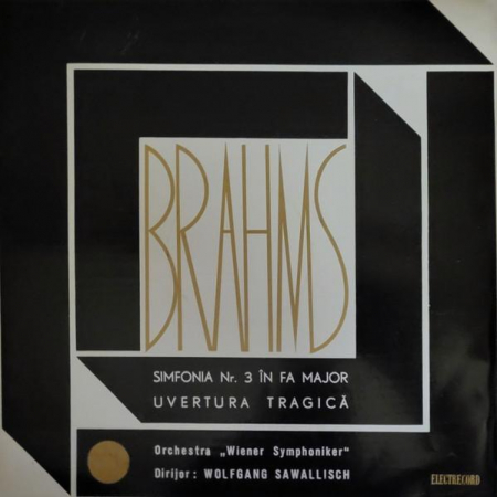 Muzică Clasică - Johannes Brahms - Simfonia Nr. 3 În Fa Major / Uvertura Tragică, (Disc Vinil)