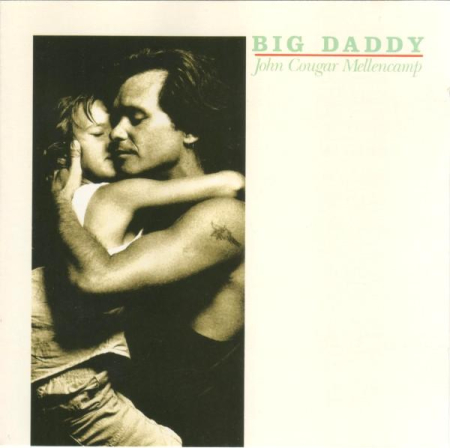 Cd-uri - John Cougar Mellencamp - Big Daddy (CD)