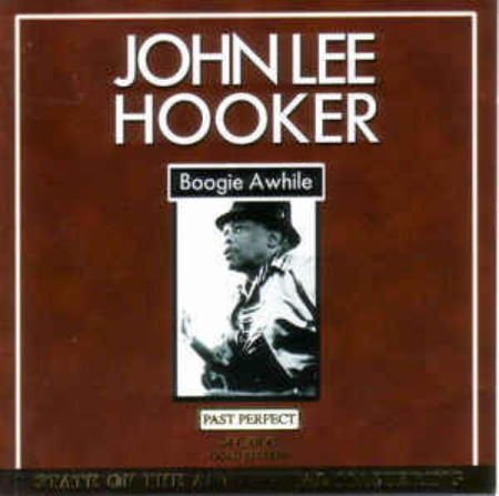 Cd-uri - John Lee Hooker - Boogie Awhile