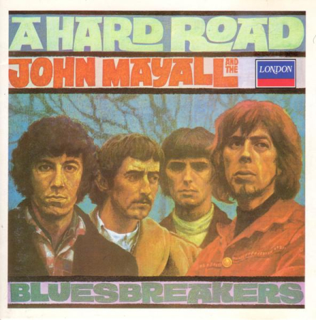 Cd-uri - John Mayall & The Bluesbreakers - A Hard Road