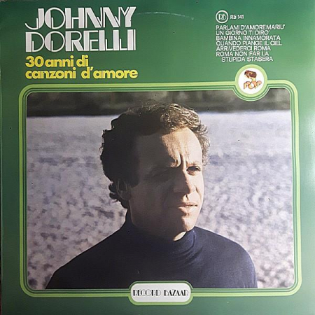 Jazz/Funk/Soul - Johnny Dorelli - 30 Anni Di Canzoni DAmore, (Disc Vinil)