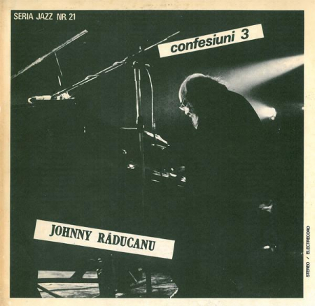 Jazz/Funk/Soul - Johnny Răducanu - Confesiuni 3, (Disc Vinil)