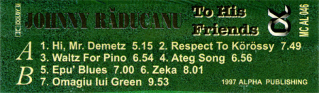 Johnny Răducanu - To His Friends , (Casetă Audio) [1]