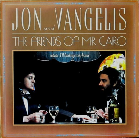 Pop - Jon & Vangelis - The Friends Of Mr. Cairo