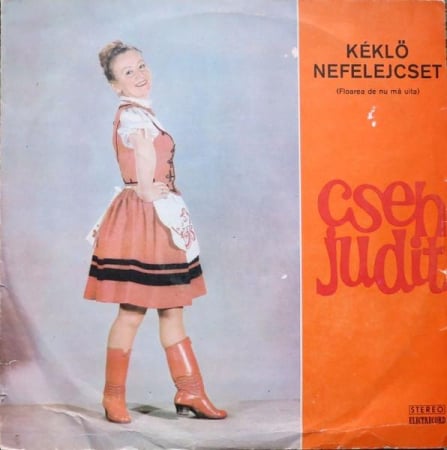 Discuri vinil - Judit Cseh - Kéklő Nefelejcs (Floarea De Nu Mă Uita) (Disc Vinil)