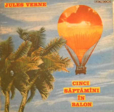 Povesti/Teatru/Non-Music - Jules Verne - Cinci Săptămîni În Balon, (Disc Vinil)