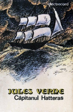 Casete audio - Jules Verne - Căpitanul Hatteras, (Casetă Audio)