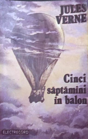 Povesti/Teatru/Non-Music - Jules Verne - Cinci Săptămîni În Balon, (Casetă Audio)