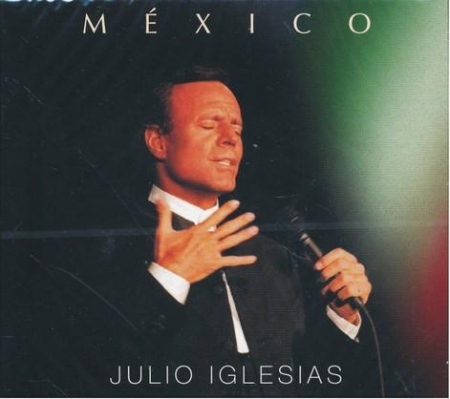 Cd-uri - Julio Iglesias - México (CD)