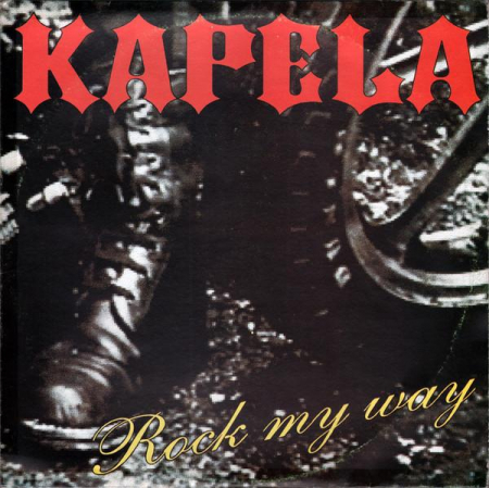 Kapela - Rock My Way, (Disc Vinil) [0]