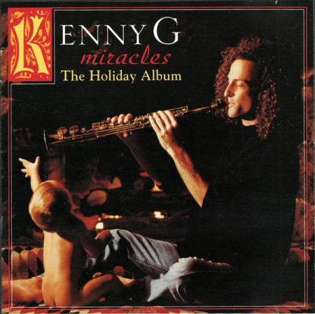 Cd-uri - Kenny G - Miracles - The Holiday Album