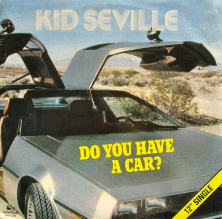 Muzica Electronica - Kid Seville - Do You Have A Car?, (Disc Vinil)
