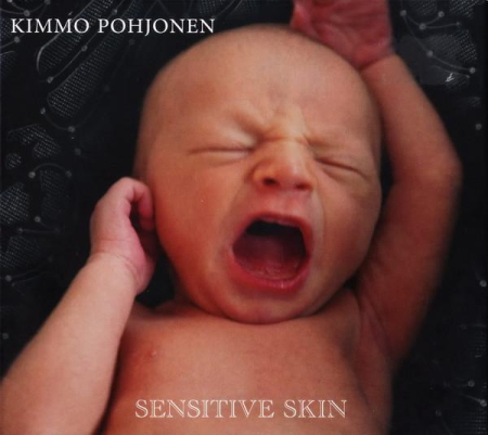 Jazz/Funk/Soul - Kimmo Pohjonen - Sensitive Skin