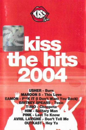Casete audio - Kiss The Hits 2004 (Casetă Audio)