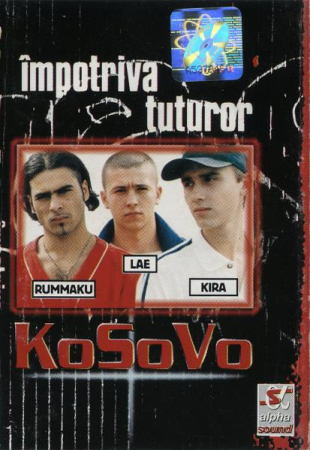 Casete audio - KoSoVo - Împotriva Tuturor