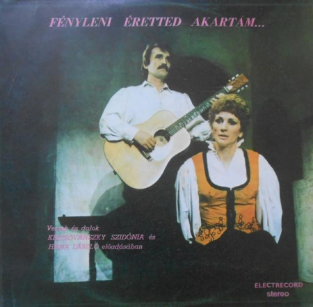 Discuri vinil - Krizsovánszky Szidónia - Fényleni Éretted Akartam..., (Disc Vinil)