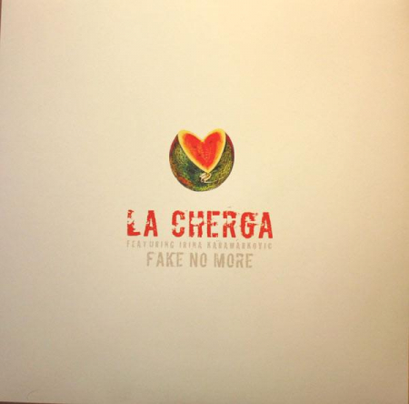Muzica Electronica - La Cherga - Fake No More, (Disc Vinil)