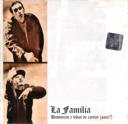 Hip-Hop - La Familia - Dumnezeu E Băiat De Cartier (Oare?), (CD)
