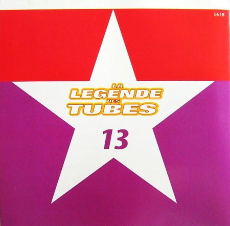 La Légende Des Tubes Volume 13 [1]