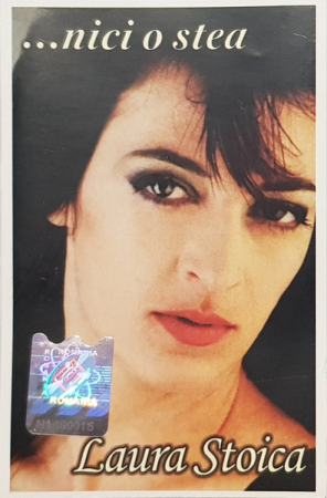 Casete audio - Laura Stoica – ...Nici O Stea (CASETA)