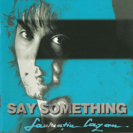Laurențiu Cazan - Say Something , (CD) [0]