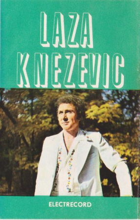 Muzică Populară/Lăutarească - Laza Cnejevici - Muzică Populară Sîrbească (Caseta Audio)
